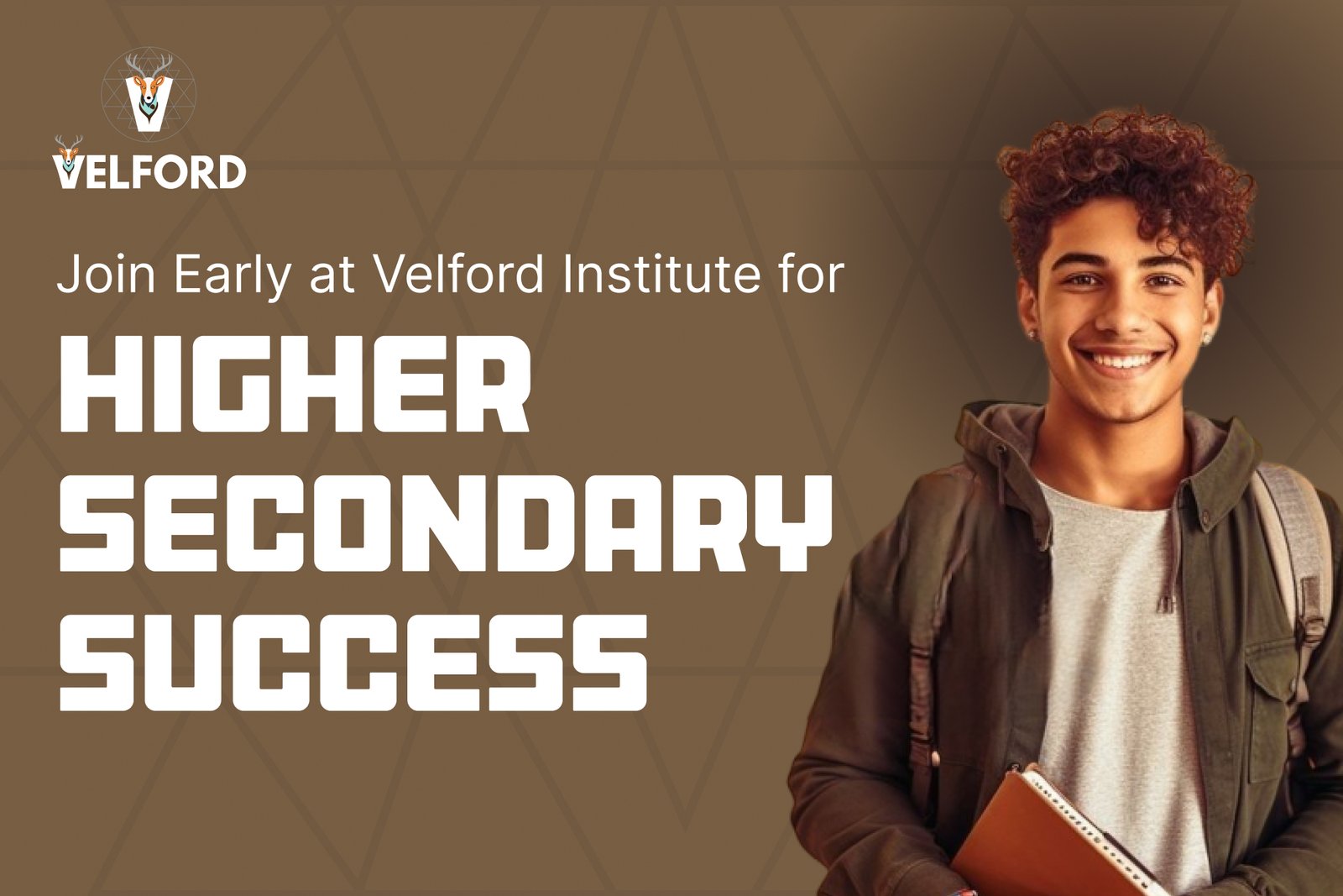Join Early at Velford Institute for Higher Secondary Success